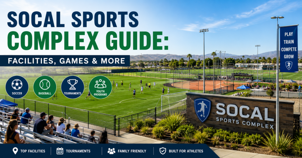 SoCal Sports Complex